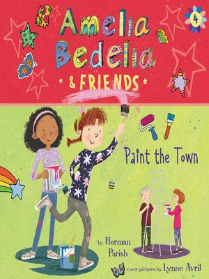 cover image of Amelia Bedelia & Friends Paint the Town